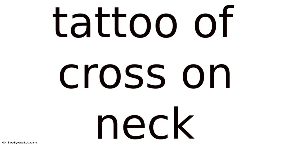 Tattoo Of Cross On Neck
