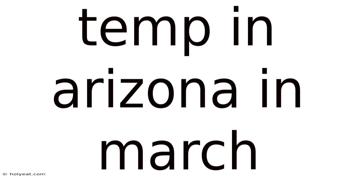 Temp In Arizona In March
