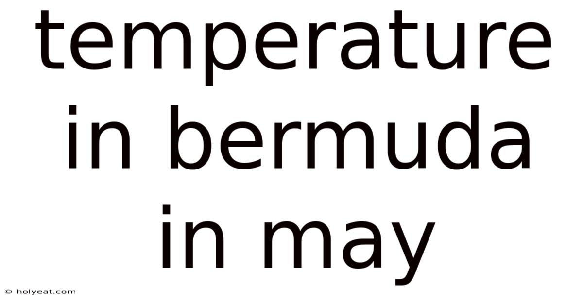Temperature In Bermuda In May