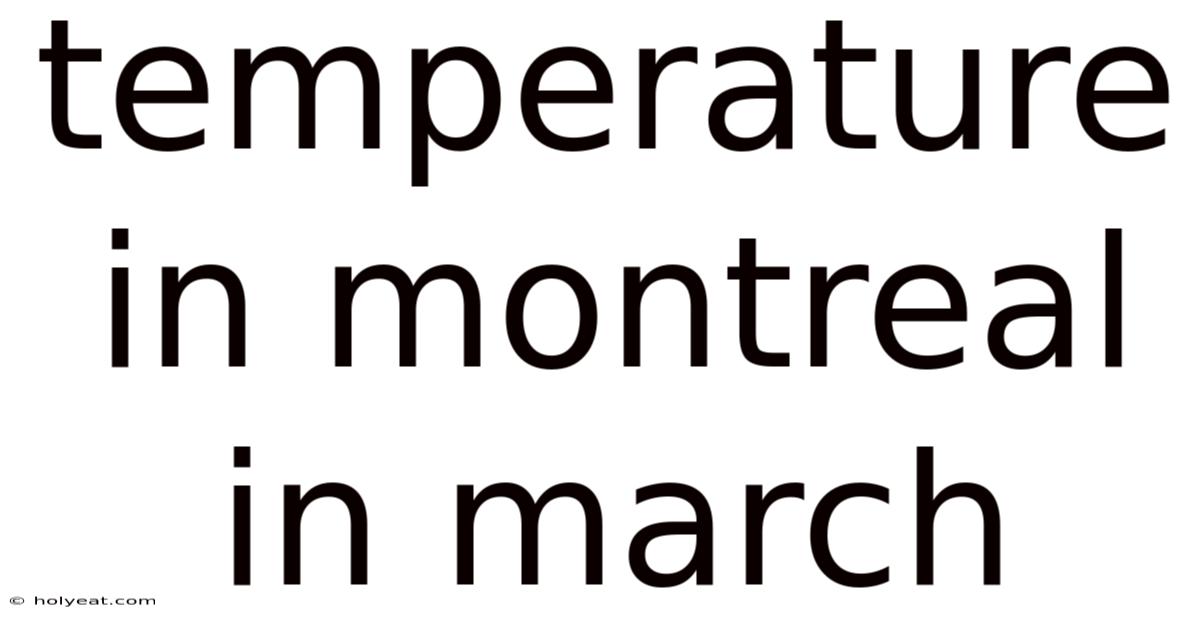 Temperature In Montreal In March