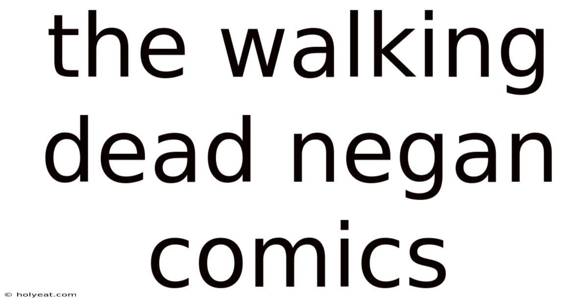 The Walking Dead Negan Comics