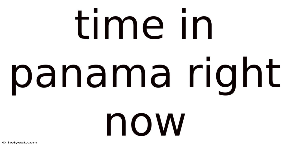 Time In Panama Right Now