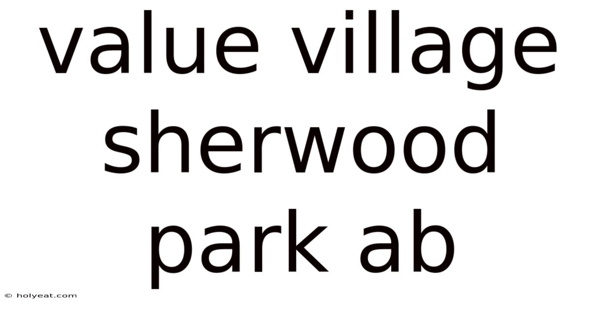 Value Village Sherwood Park Ab