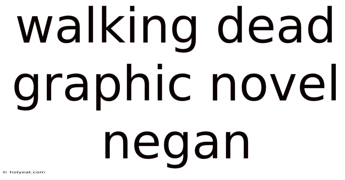Walking Dead Graphic Novel Negan