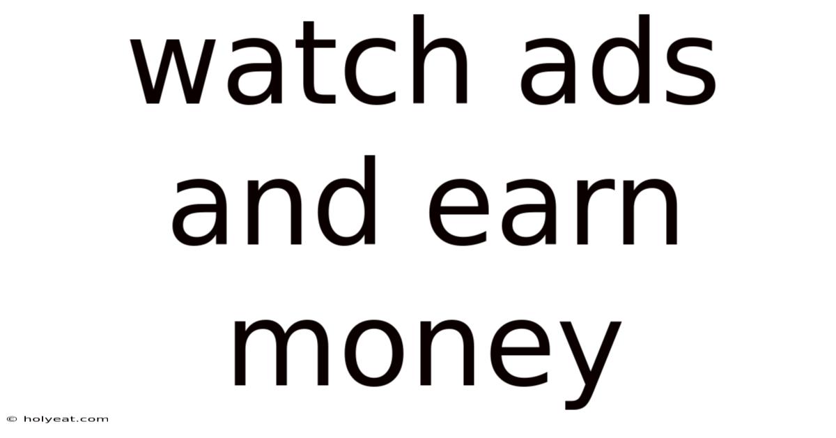 Watch Ads And Earn Money