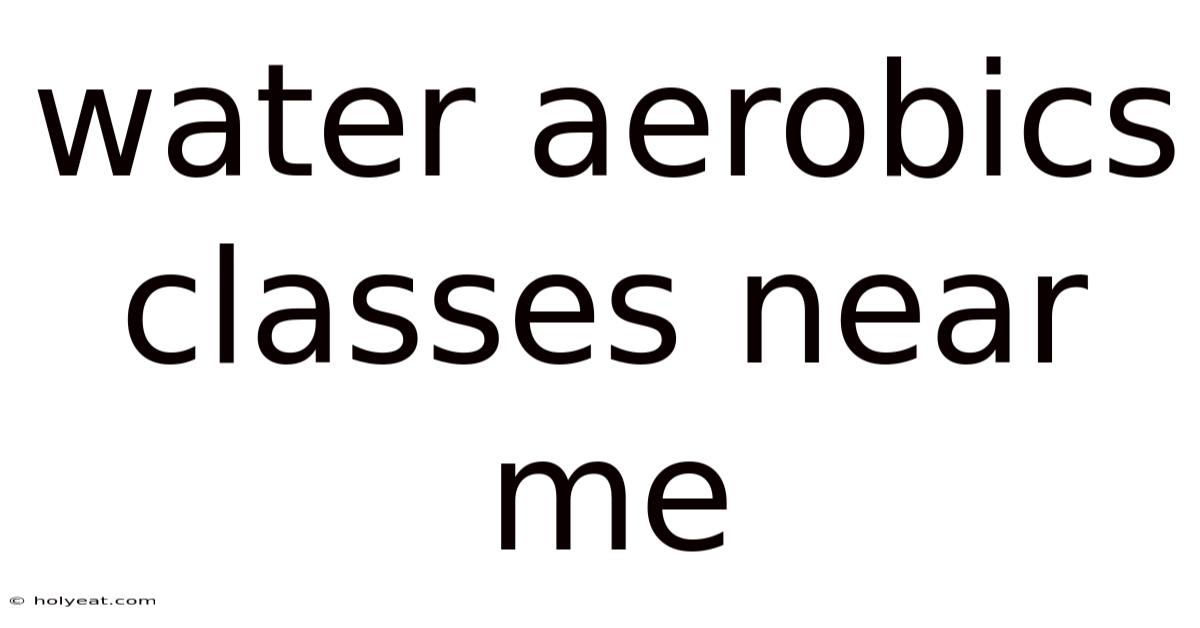 Water Aerobics Classes Near Me