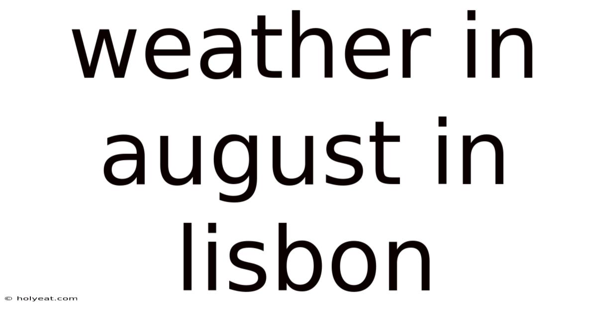 Weather In August In Lisbon