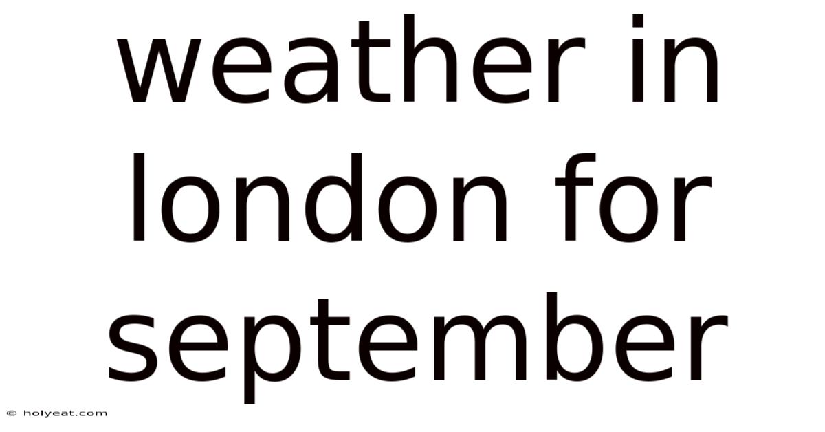 Weather In London For September