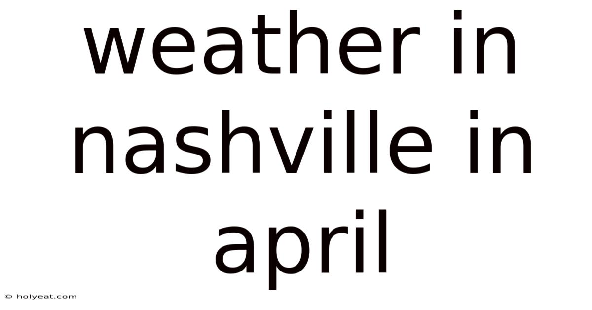 Weather In Nashville In April