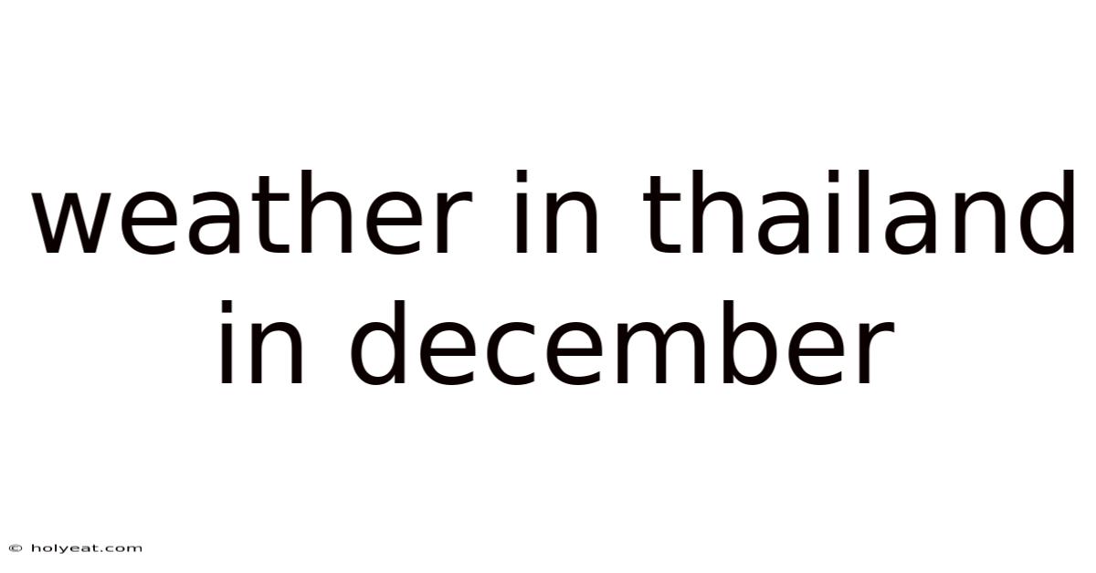 Weather In Thailand In December