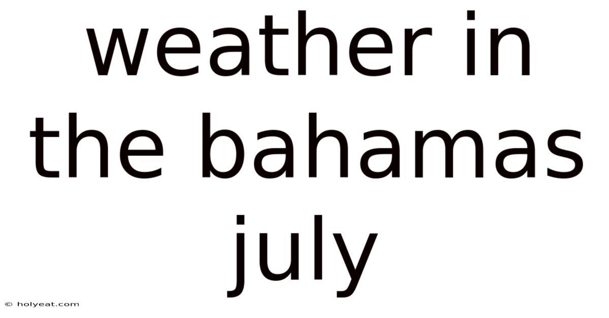 Weather In The Bahamas July