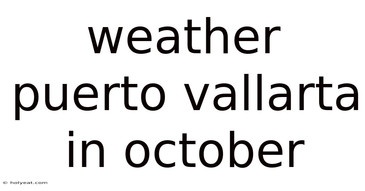 Weather Puerto Vallarta In October