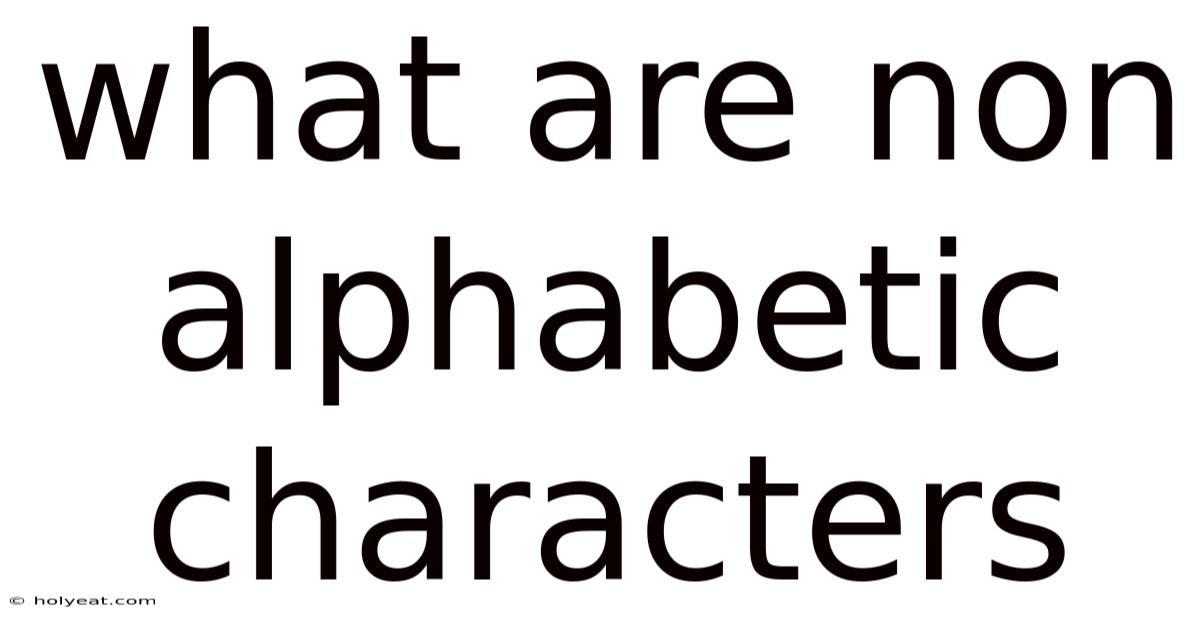 What Are Non Alphabetic Characters