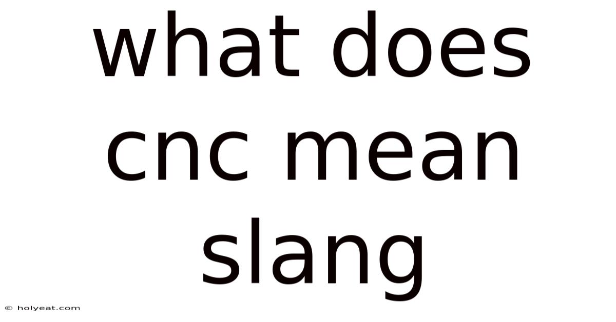 What Does Cnc Mean Slang