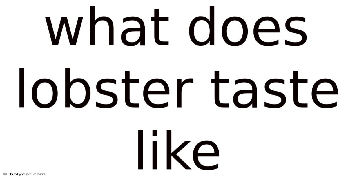 What Does Lobster Taste Like