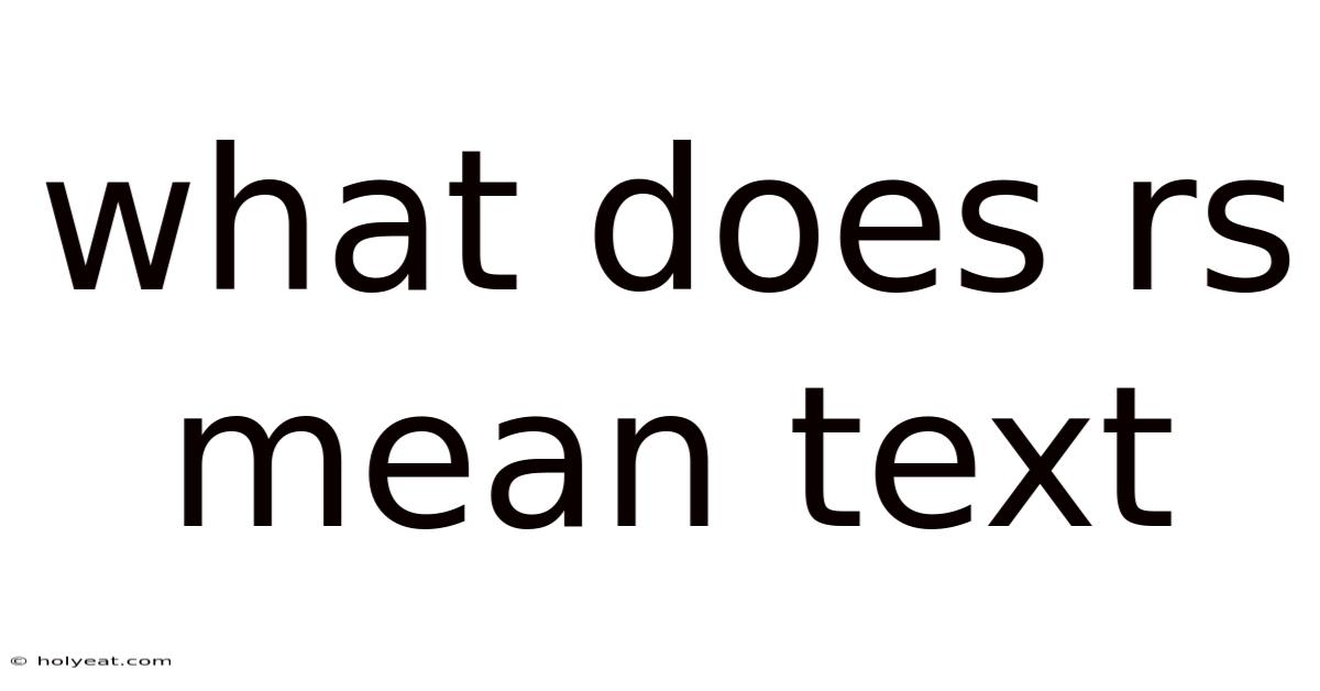 What Does Rs Mean Text