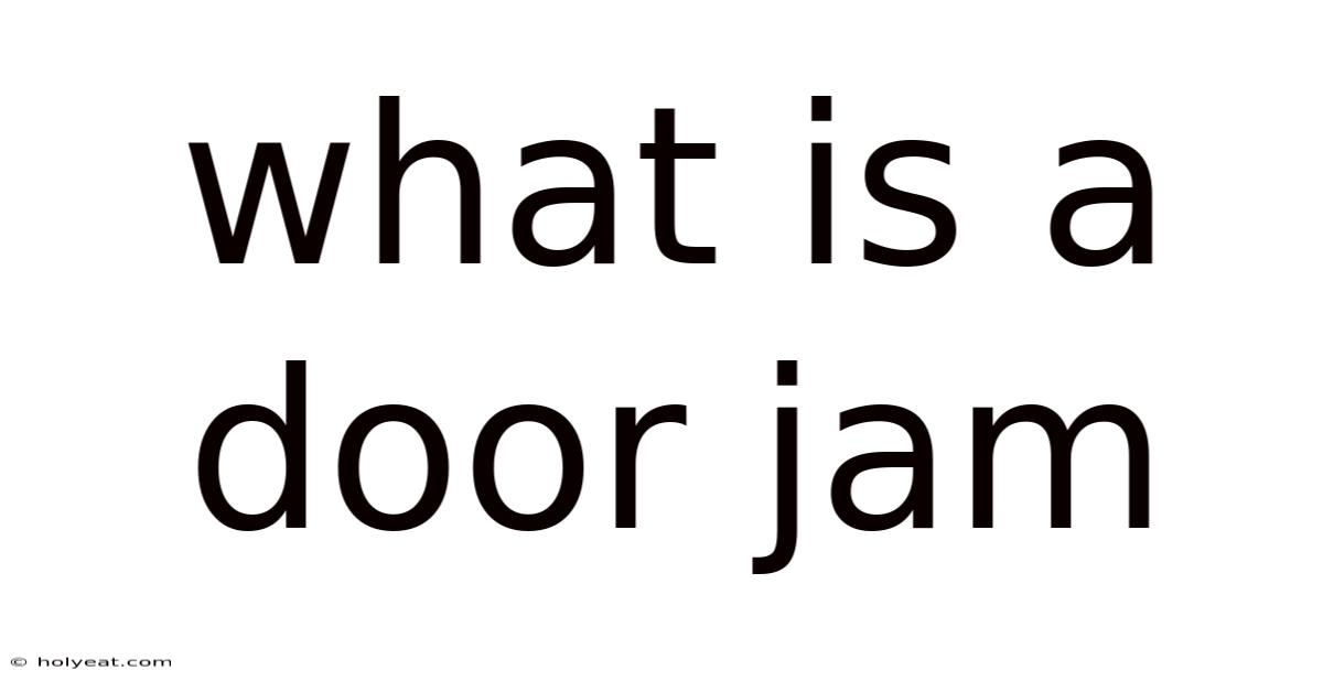 What Is A Door Jam