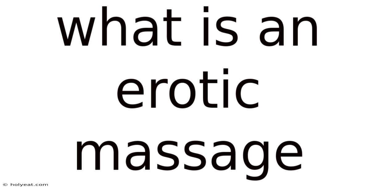 What Is An Erotic Massage