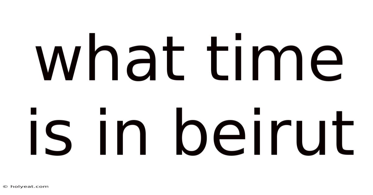 What Time Is In Beirut