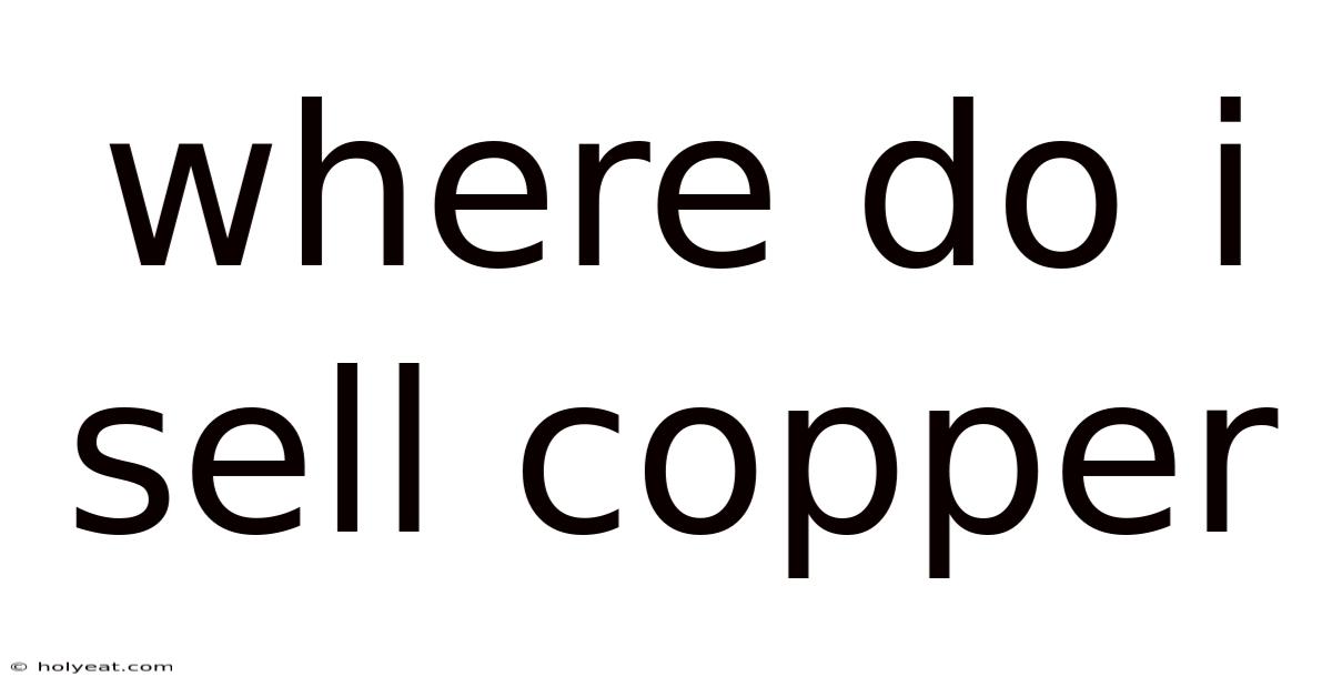 Where Do I Sell Copper