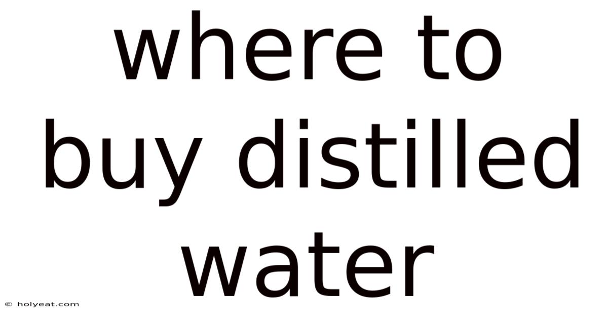 Where To Buy Distilled Water
