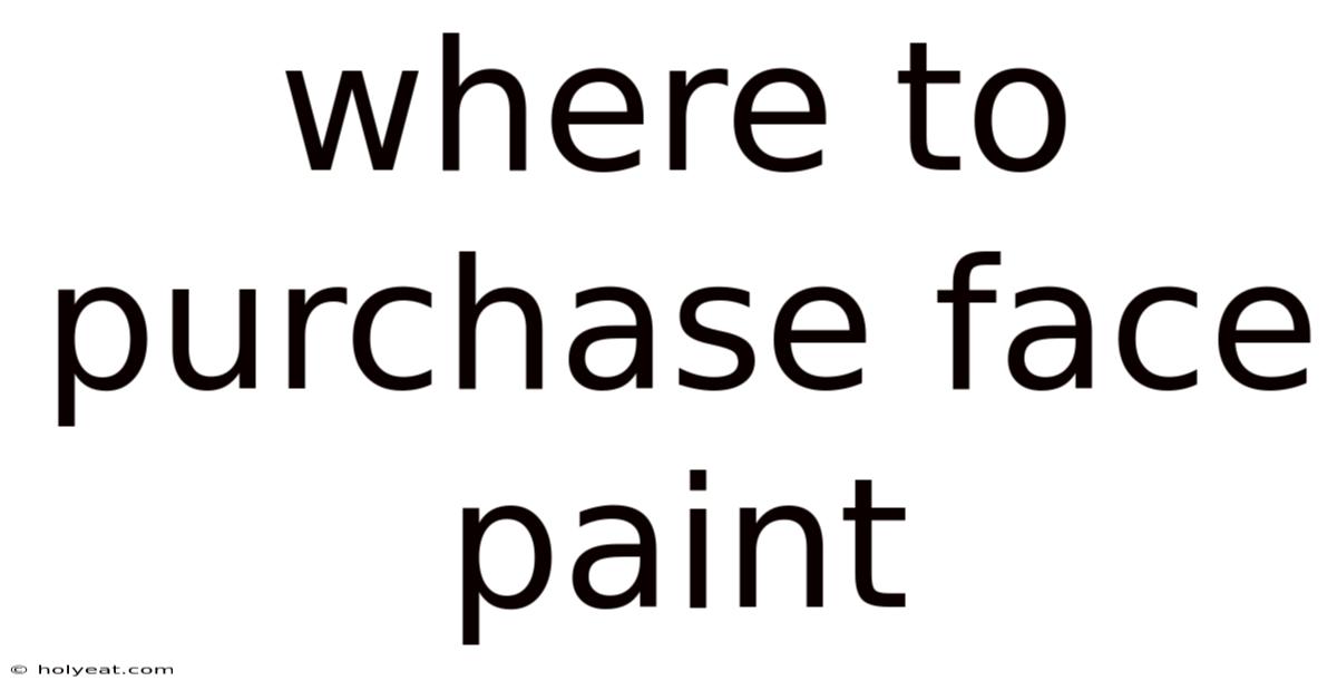 Where To Purchase Face Paint