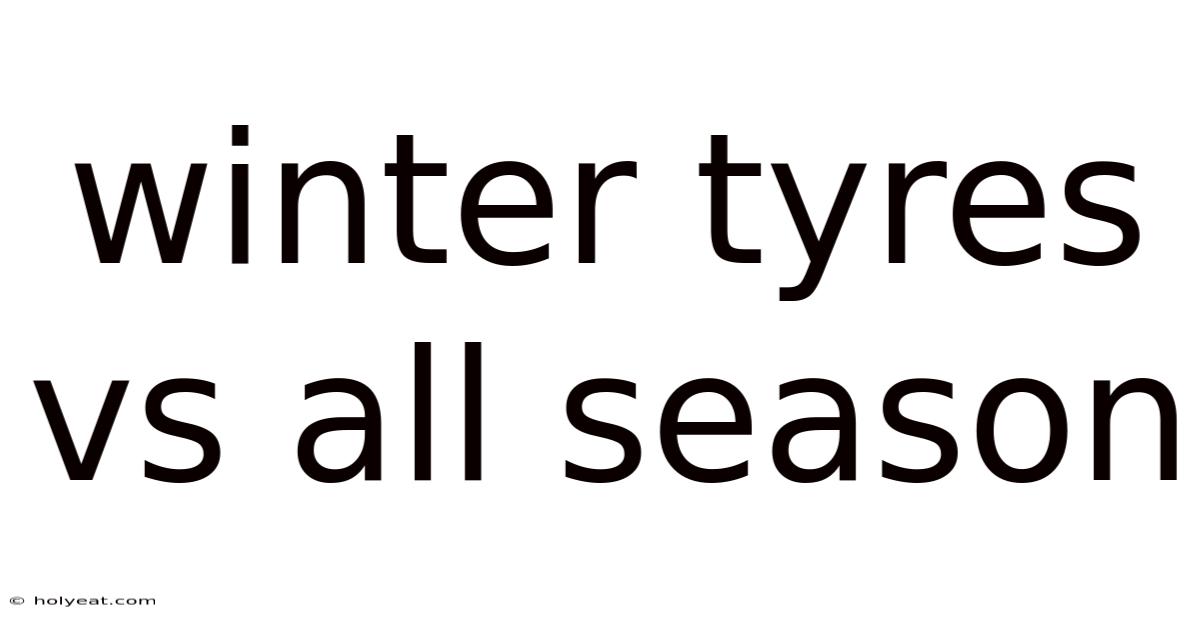 Winter Tyres Vs All Season