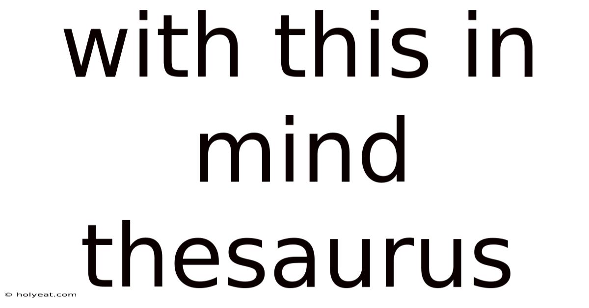 With This In Mind Thesaurus