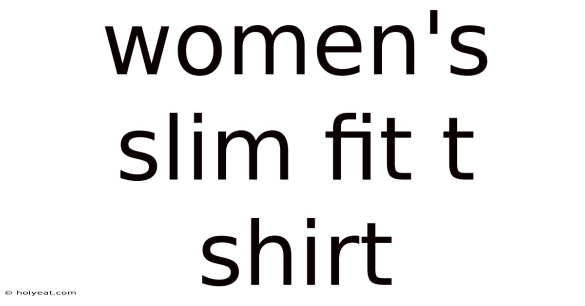 Women's Slim Fit T Shirt