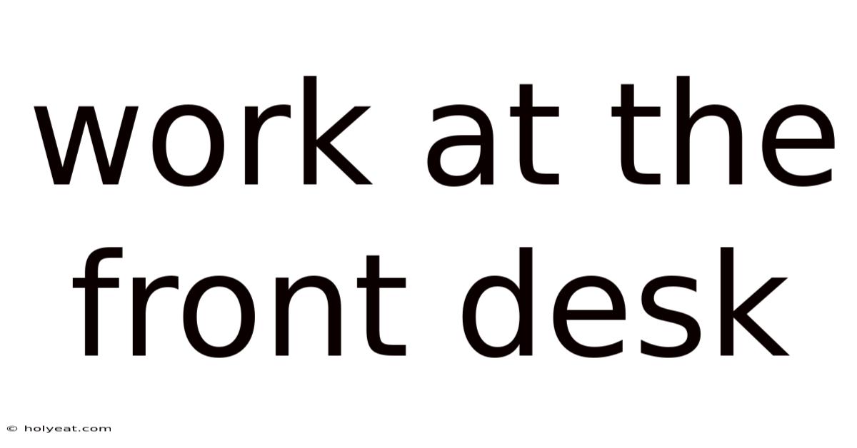 Work At The Front Desk