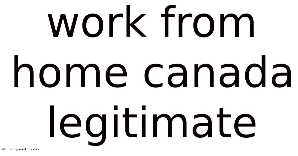 Work From Home Canada Legitimate