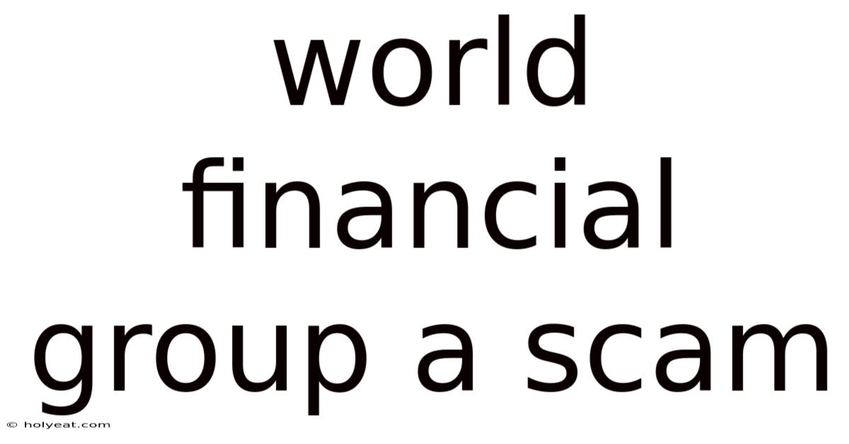World Financial Group A Scam